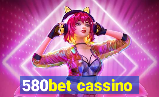 580bet cassino